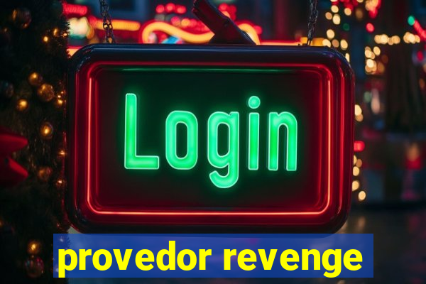 provedor revenge